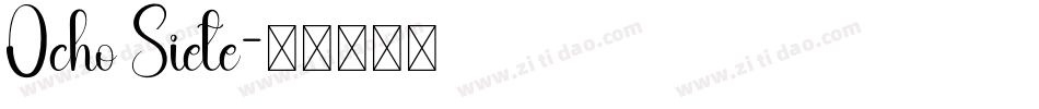 Ocho Siete字体转换